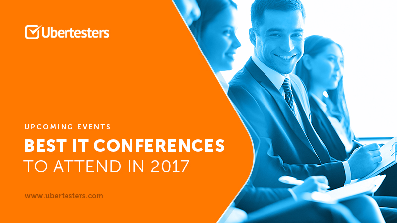 Best-IT-conferences-to-attend-in-June-August-2017-Ubertesters-top-list.jpg